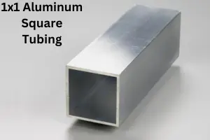 1×1 Aluminum Square Tubing – Complete Guide