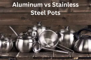 Aluminum vs Stainless Steel Pots: The Ultimate Kitchen Showdown