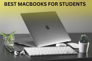 Best MacBooks for Students in 2026