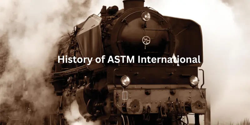 history of astm international History of ASTM International