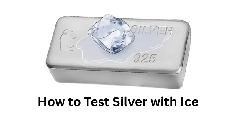 how to test silver with ice How to Test Silver with Ice