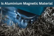 Is Aluminium Magnetic Material | Types, Uses and Properties