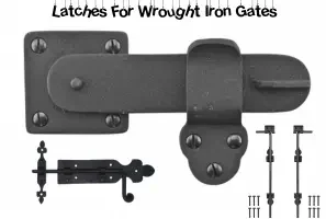 Latches For Wrought Iron Gates – Complete Guide