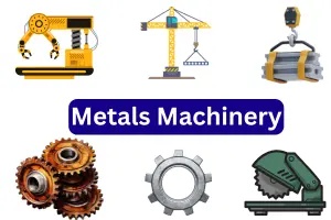 Metals Machinery
