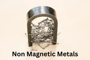 Non Magnetic Metals – Uses, Elements and Pros and Cons