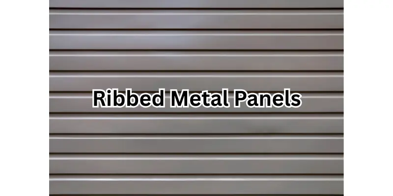 ribbed metal panels Ribbed Metal Panels
