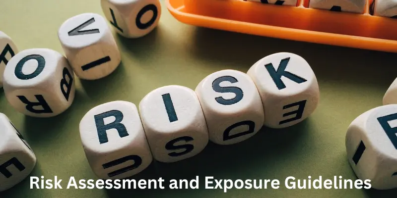risk assessment and exposure guidelines Risk Assessment and Exposure Guidelines